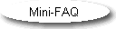 Mini-FAQ